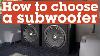 How To Choose The Right Subwoofer For Your Car Or Truck Crutchfield